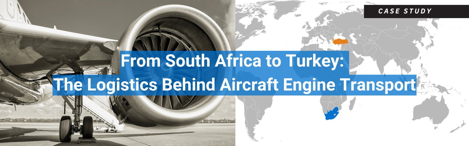 Aircraft engine transportation logistics from South Africa to Turkey | B&H Worldwide.